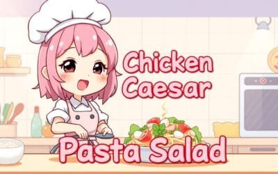 Chicken Caesar Pasta Salad &ndash; A Refreshing, Easy, and Healthy Appetizer!