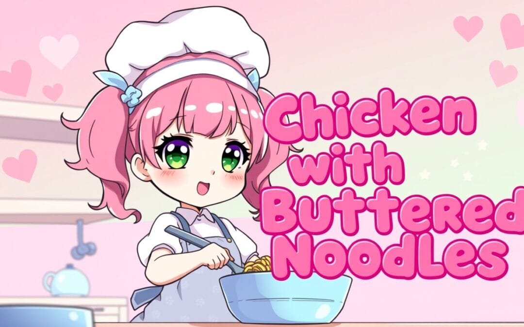 One-Pan Chicken with Buttered Noodles: Your New Favorite Weeknight Dinner