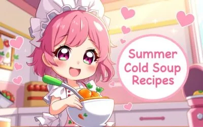 15 Fun and Easy Cold Soup Recipes for Summer ☀️